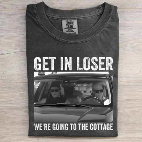 Get In Loser We're Going To The Cottage Funny Williams & Storrie Hockey T-shirt