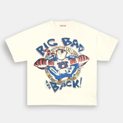 BIG BAD AND BACK TEE