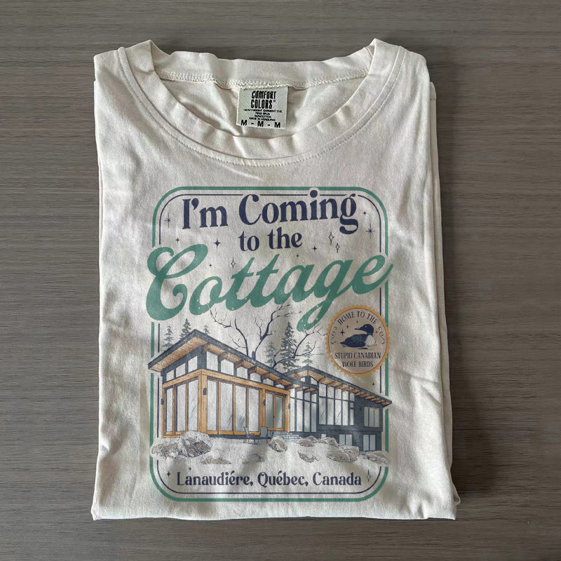 I'm Coming To The Cottage T-shirt